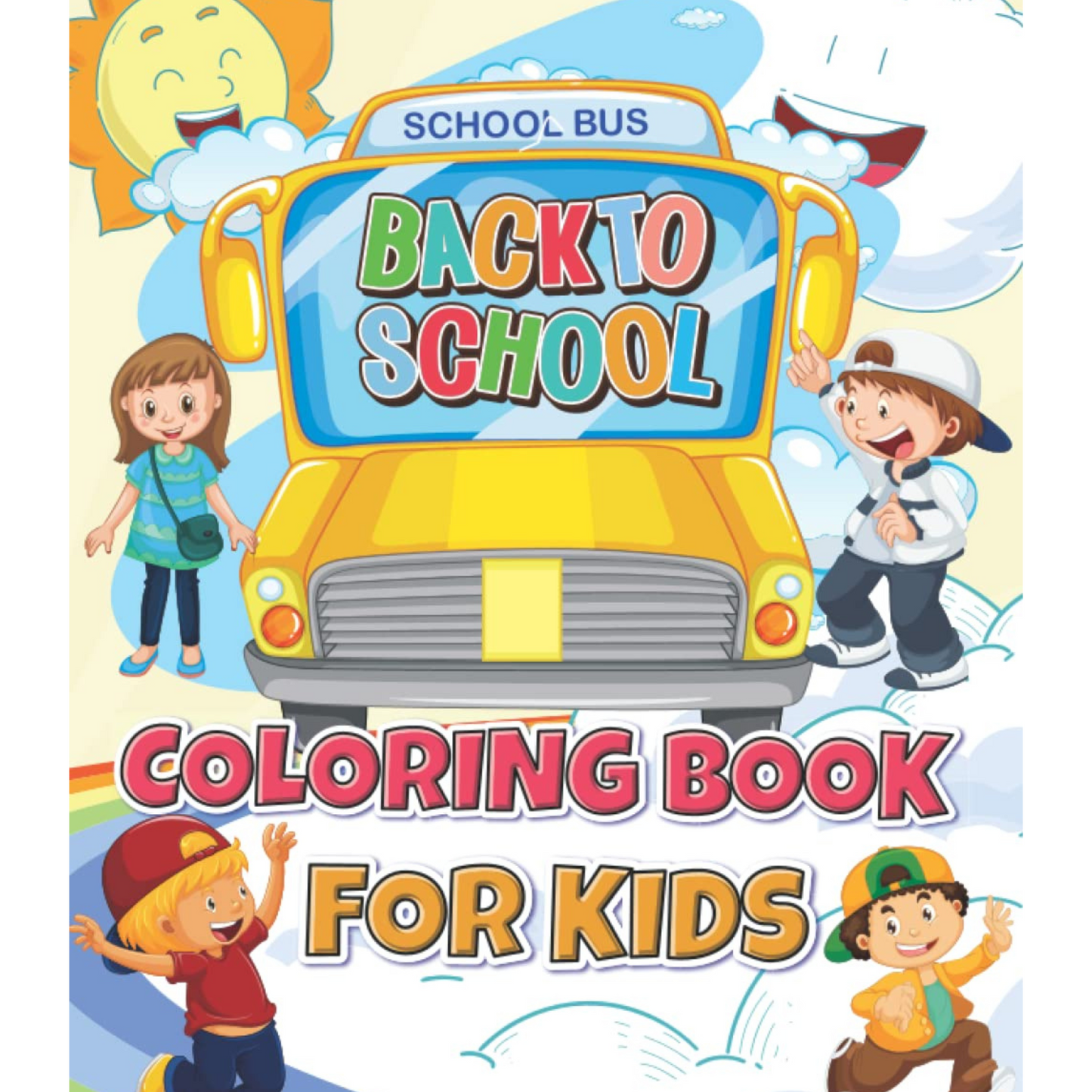 Back to School Coloring book for kids: A Perfect present for Toddlers, Preschoolers & Kindergarten Boys & girls An Amazing Coloring Pages for Back to School Lover Kids Paperback – January 7, 2022